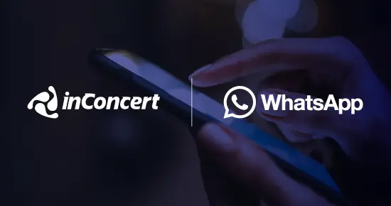 inConcert becomes WhatsApp’s Business Solution Provider